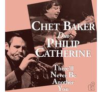 Chet Baker & Philip Catherine (Duo) - There'll Never Be Another You