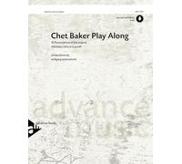 Chet Baker Play Along: 10 Transcriptions of the Original Chet Baker Solos in C and B-flat