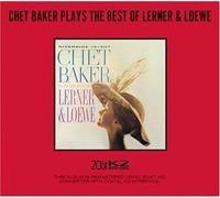 Chet Baker – Plays Best of Lerner & Loewe – Fantasy