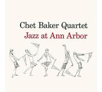 Chet Baker Quartet Jazz at Ann Arbour (CD) Import