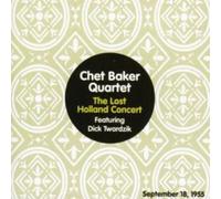 Chet Baker Quartet Lost Holland Concert 18 September 1955, the (CD) Album