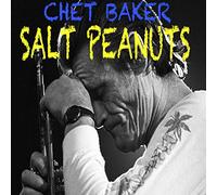 Chet Baker - Salt Peanuts Chet Baker Cd