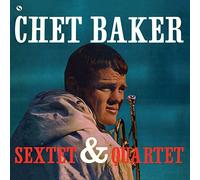 Chet Baker - Sextet & Quartet
