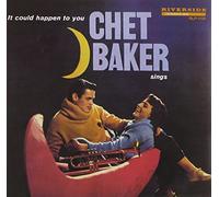 Chet Baker Sings: It Could Happen To You [Original Jazz Classics Remasters] by Chet Baker (2010-09-28)