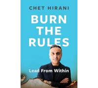 Chet Hirani Burn The Rules (Tascabile)