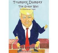 Chet Lowther Trumpty Dumpty and The Great Wall (Tascabile)
