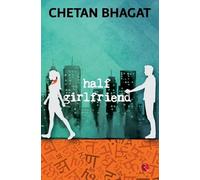 Chetan Bhagat Half Girlfriend (Tascabile)