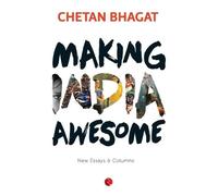 Chetan Bhagat Making India Awesome (Tascabile)
