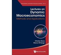 Chetan Dave Marco Lectures On Dynamic Macroeconomics: Methods And A (Tascabile)
