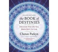 Book of Destinies: Discover the Life You Were Born to Live