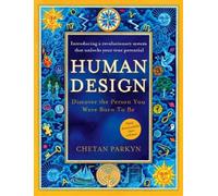 Chetan Parkyn Human Design (Tascabile)