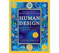 Chetan Parkyn Human Design (Tascabile)