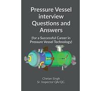 Chetan Singh Pressure Vessel interview Questions and Answers (Tascabile)