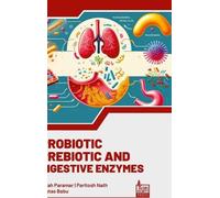 Chetas Babu Paritosh Nath Probiotic Prebiotic and Digestive (Copertina rigida)