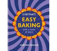 Chetna Makan Chetna's Easy Baking (Copertina rigida)