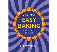 Chetna Makan Chetna's Easy Baking (Copertina rigida)