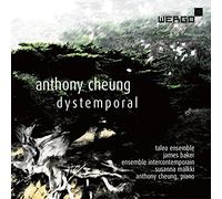 Cheung/ Talea Ensembl - Cheung: Dystemporal