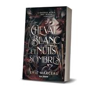 Cheval Blanc et nuits Sombres: Tome 1, Cheval blanc et nuits sombres