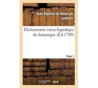 Chevalier de Lamarck Jean-Ba Dictionnaire Encyclopédique de Botaniq (Tascabile)