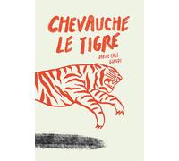Chevauche le tigre. Ediz. illustrata - Calì Davide, Guridi Raul Nieto