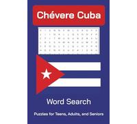 Chévere Cuba: Chévere Cuba Word Search Puzzle Book: Word Searches with Easy to Read Print about Cuban Food, Culture, Landmarks, History, Son cubano, Salsa, and More | 6X9 inches, 113 pages.