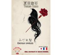 Cheveux emmêlés: Recueil bilingue de poèmes classiques tanka japonais