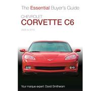 Chevrolet Corvette C6 2005-2013: Essential Buyers Guide