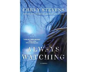 Chevy Stevens Always Watching (Tascabile)