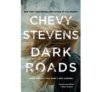 Chevy Stevens Dark Roads (Tascabile)