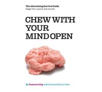 Chew with Your Mind Open (Tascabile) Advertising Survival Guide