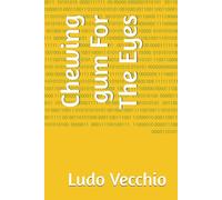 Chewing gum For The Eyes