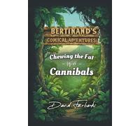 Chewing the Fat With Cannibals