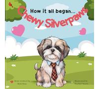 Chewy Silverpaws: How It All Began