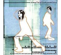 Chewy - What Took You So Long +2