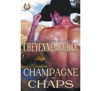Cheyenne McCray Champagne and Chaps (Tascabile) Rough and Ready