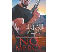 Cheyenne McCray No Mercy (Tascabile) Deadly Intent