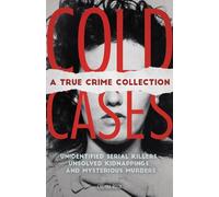 Cheyna Roth Cold Cases: A True Crime Collection (Tascabile)