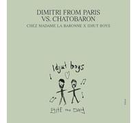 Chez Madame La Baronne - Unreleased Idjut Boys Versions