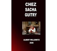 CHEZ SACHA GUITRY