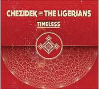 Chezidek And The Lig - Timeless Chezidek And The Ligerians Cd