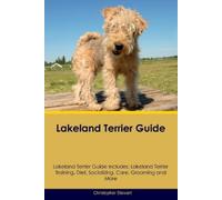Chhristopher Ste Lakeland Terrier Guide Lakeland Terrier Guide Incl (Tascabile)