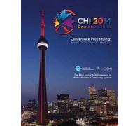 Chi 14 Conferen CHI 14 Proceedings of the SIGCHI Conference on Human (Tascabile)