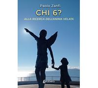 Chi 6? Alla ricerca dell'anima velata - [EBS Print]