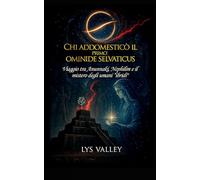 Chi addomesticò il primo ominide selvaticus: Viaggio tra Anunnaki, Nephilim e il mistero dell’umanità ibrida.