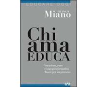 Chi ama educa. Vocazione, cura e impegno formativo. Tracce per un percorso