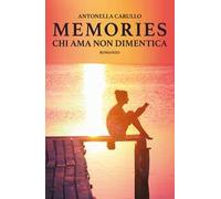 Chi ama non dimentica. Memories