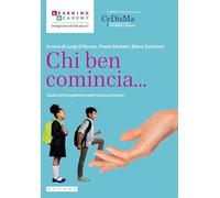 Chi ben comincia... Guida all’accoglienza nella Scuola primaria