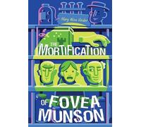 Chi Birmingham The Mortification Of Fovea Munson (Copertina rigida)