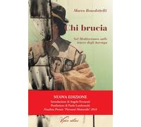 Chi brucia. Nel Mediterraneo sulle tracce degli harraga - 2019 -