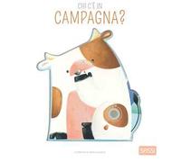 Libri Valentina Facci / Valentina Bonaguro - Chi C'e In Campagna? Libro Sonoro.
